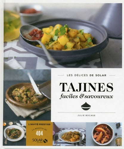 Livrenpoche : Tajines faciles & savoureux - Les délices de Solar - Julie Bocage - Livre