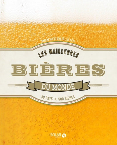 Livrenpoche : Les meilleures bières du monde - Ben McFarland - Livre