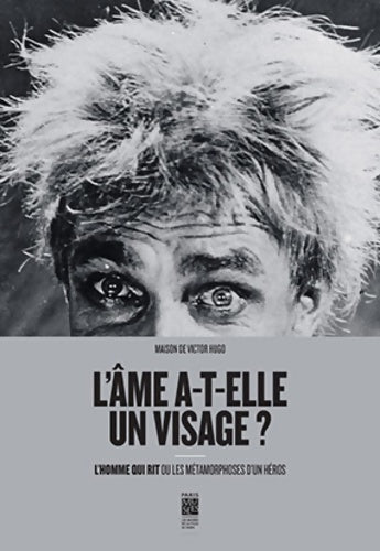 Livrenpoche : L'âme A T'ELLE UN VISAGE ? : L'HOMME QUI RIT OU LES METAMORPHOSES D'UN HERO - AUDINET GERARD - Livre