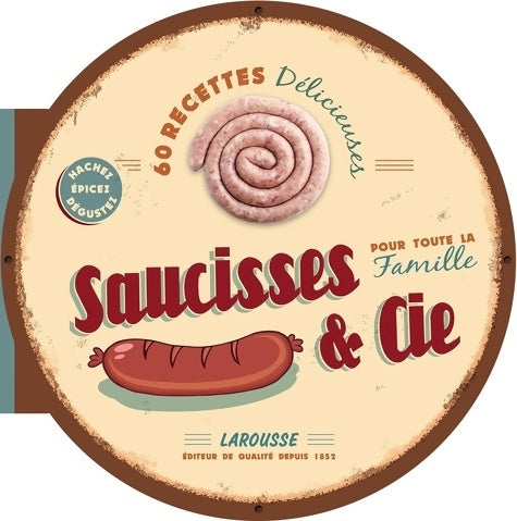 Livrenpoche : Saucisses & Cie - Les meilleures recettes - Donatella Néri - Livre