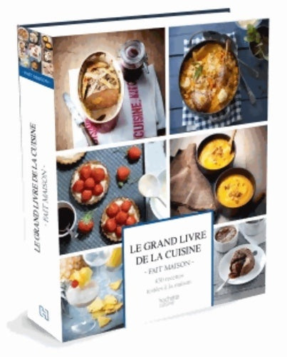Livrenpoche : Le grand livre de la cuisine fait maison : Recettes gourmandes testées à la maison - Hachette Pratique - Livre