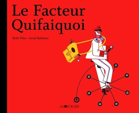 Livrenpoche : Le Facteur Quifaiquoi - Arnal Ballester - Livre