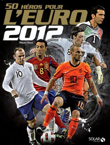 Livrenpoche : 50 héros pour l'Euro 2012 - Vincent Duluc - Livre