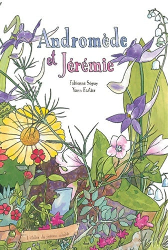 Livrenpoche : Andromède et Jérémie - Fabienne Séguy - Livre