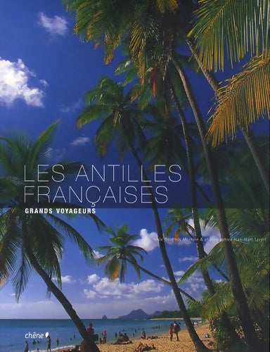 Livrenpoche : Les Antilles françaises - Geoffroy Morhain - Livre