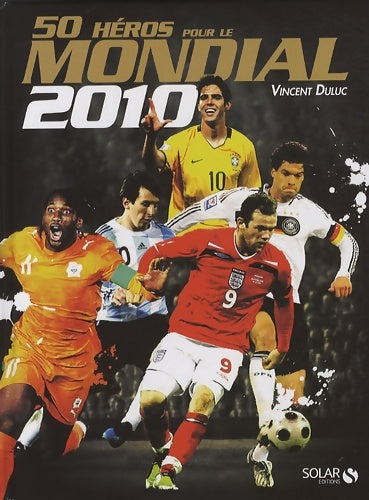 Livrenpoche : 50 Héros pour le mondial - Vincent Duluc - Livre