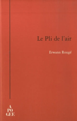 Livrenpoche : Le pli de l'air - Erwann Rougé - Livre