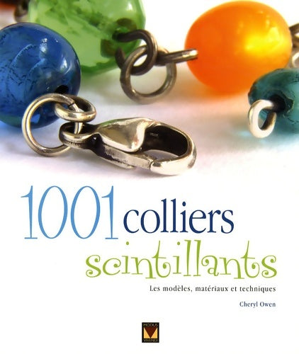 Livrenpoche : 1001 Colliers scintillants - Cheryl Owen - Livre