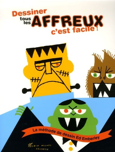 Livrenpoche : Dessiner tous les affreux c'est facile ! - Ed Emberley - Livre