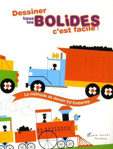 Livrenpoche : Dessiner tous les bolides c'est facile ! - Ed Emberley - Livre