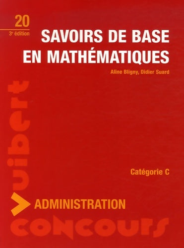 Livrenpoche : Savoirs de base en mathématiques : Catégorie C - Aline Bligny - Livre