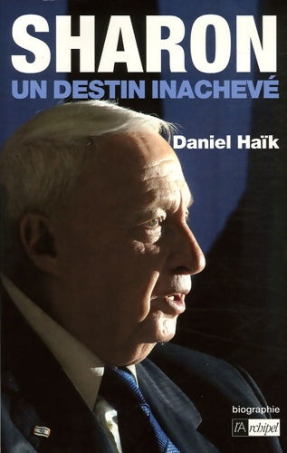 Livrenpoche : Sharon un destin inachevé - Daniel Haïk - Livre