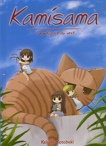 Livrenpoche : KAMISAMA Tome I mélodie DU VENT - Keisuke Kotobuki - Livre