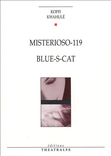 Livrenpoche : Misterioso 119 blue's cat - Koffi Kwahulé - Livre