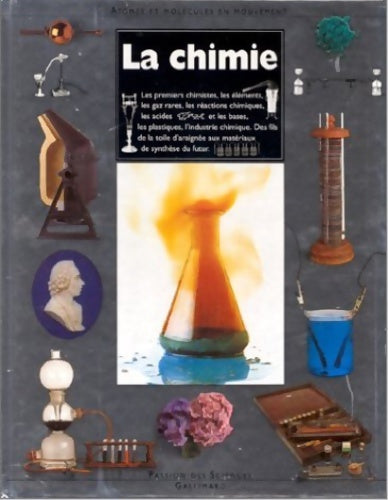 Livrenpoche : La chimie : Atomes et molécules en mouvement - Ann Newmark - Livre