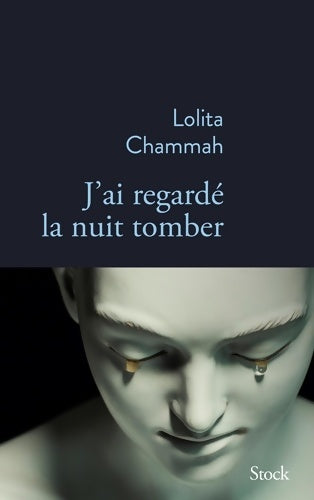 Livrenpoche : J'ai regardé la nuit tomber - Lolita Chammah - Livre