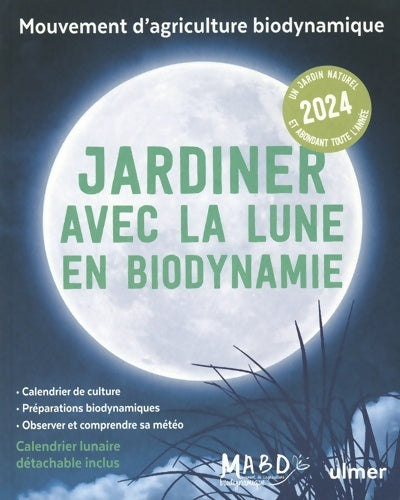 Livrenpoche : Jardiner avec la Lune en biodynamie 2024 - Laurent Dreyfus - Livre