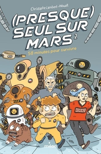 Livrenpoche : seul sur Mars Tome II : 58 minutes pour survivre - Christophe Lambert - Livre