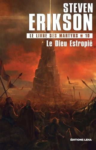 Livrenpoche : Le Dieu estropié Tome X - Steven Erikson - Livre