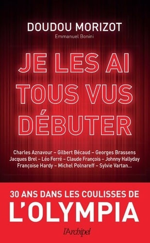 Livrenpoche : Je les ai tous vus débuter - Doudou Morizot - Livre