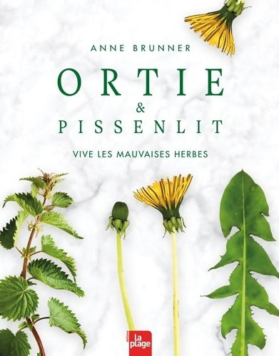 Livrenpoche : Ortie et pissenlit - Anne Brunner - Livre