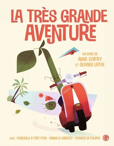 Livrenpoche : La très grande aventure - Anne Cortey - Livre