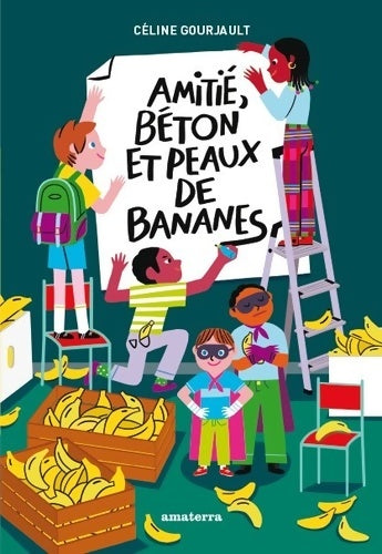 Livrenpoche : Amitiés béton et peaux de bananes - Céline Gourjault - Livre