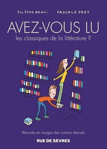 Livrenpoche : avez-vous lu les classiques de la littérature ? t3 - Pascale Frey - Livre