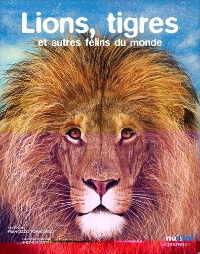 Livrenpoche : Les yeux dans les yeux - lions tigres et félins du monde - Francesco Tomasinelli - Livre