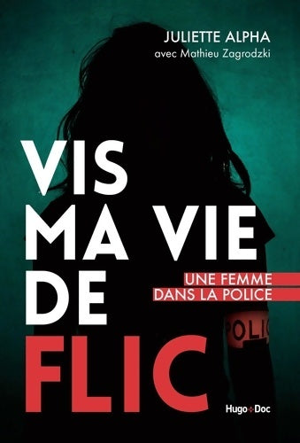 Livrenpoche : Vis ma vie de flic - Mathieu Zagrodzki - Livre