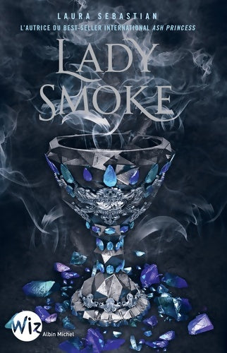 Livrenpoche : Lady Smoke : Ash Princess Tome II - Laura Sebastian - Livre