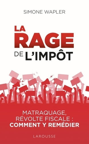 Livrenpoche : La Rage de l'impôt - Simone Wapler - Livre
