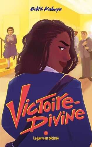 Livrenpoche : Victoire-Divine Tome II - La guerre est déclarée - Edith Kabuya - Livre