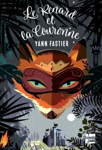 Livrenpoche : Le renard et la couronne - Yann Fastier - Livre