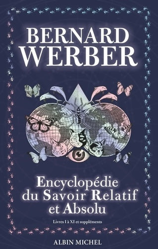Livrenpoche : L'Encyclopédie du savoir relatif et absolu Tome I : Livres I à XI et suppléments - Bernard Werber - Livre