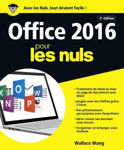 Livrenpoche : Office 2016 pour les Nuls grand format 2e édition : Word Access Powerpoint et Outlook - Wallace Wang - Livre
