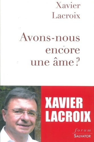 Livrenpoche : Avons-nous encore une âme ? - Xavier Lacroix - Livre
