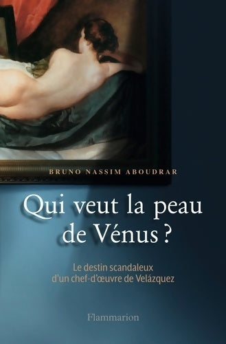 Livrenpoche : Qui veut la peau de Vénus ? - Bruno Nassim Aboudrar - Livre