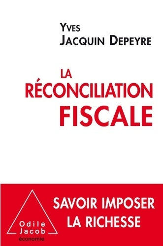 Livrenpoche : La réconciliation fiscale - Yves Jacquin-Depeyre - Livre