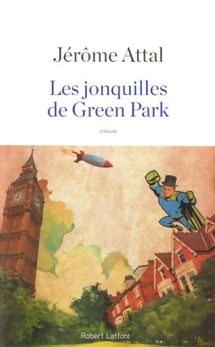 Livrenpoche : Les Jonquilles de Green Park - Jérôme Attal - Livre