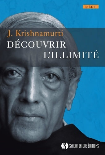 Livrenpoche : Découvrir l'illimité - Jiddu Krishnamurti - Livre