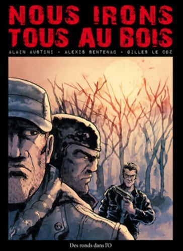 Livrenpoche : Nous irons tous au bois - AUSTINI+SENTENAC+LE COZ - Livre