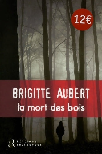 Livrenpoche : La mort des bois - Brigitte Aubert - Livre