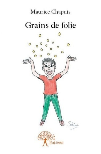 Livrenpoche : Grains de folie - Maurice Chapuis - Livre