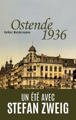 Livrenpoche : Ostende 1936 : Un été avec Stefan Zweig - Volker Weidermann - Livre