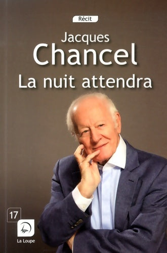 Livrenpoche : La nuit attendra - Jacques Chancel - Livre