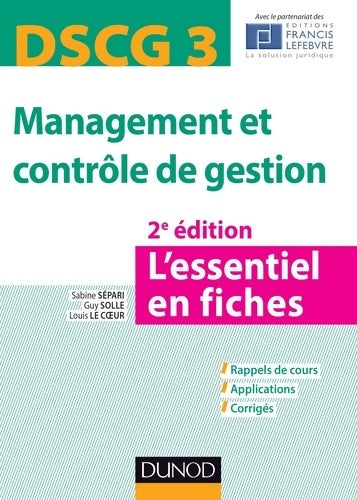 Livrenpoche : DSCG 3 Management et contrôle de gestion - 2e éd. - L'essentiel en fiches : L'essentiel en fiches - Sabine Sépari - Livre