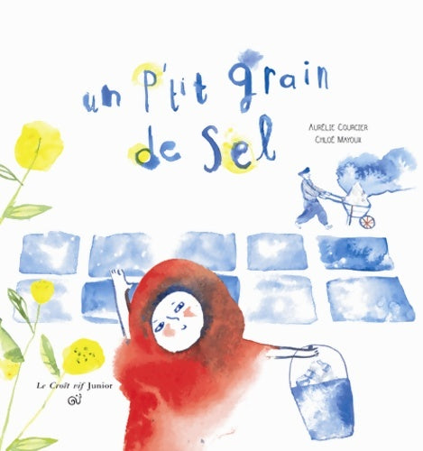 Livrenpoche : Un p'tit grain de sel - Aurélie Courcier - Livre