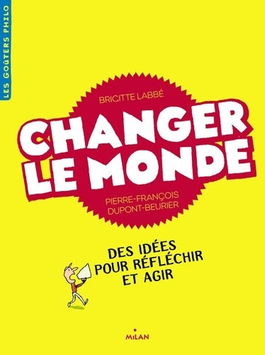 Livrenpoche : Changer le monde - Brigitte Labbé - Livre