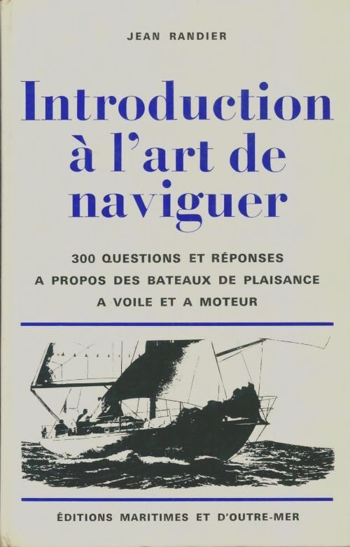 Livrenpoche : Introduction à l'art de naviguer - Jean Randier - Livre